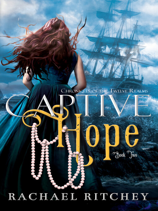 Title details for Captive Hope by Rachael Ritchey - Available